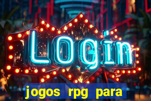 jogos rpg para ganhar dinheiro